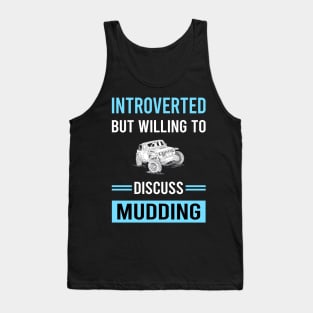 Introverted Mudding Mud Bogging Tank Top